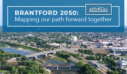 City of Brantford landscape with text that reads Brantford 2050: Mapping our path forward together